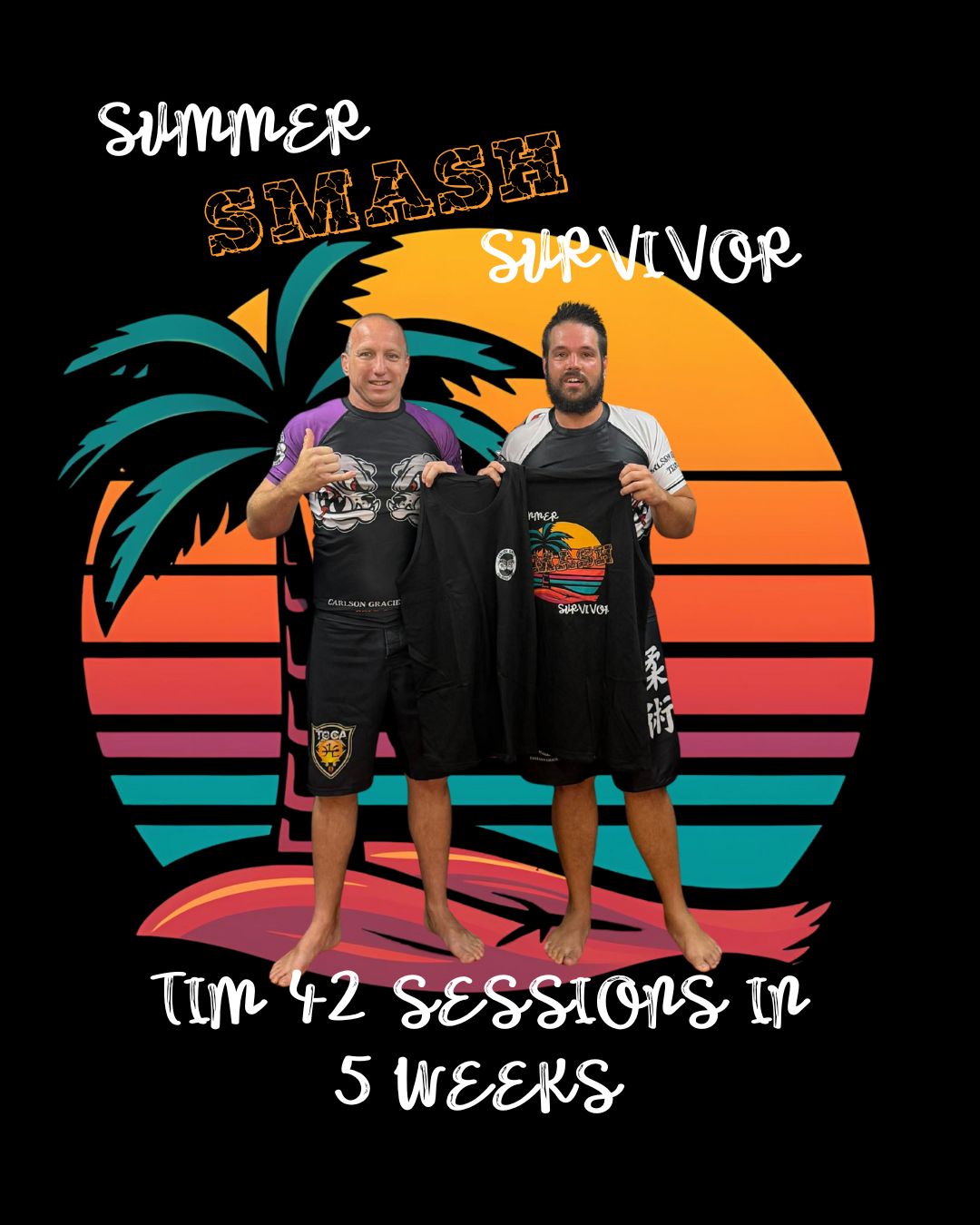 Summer Smash Survivor - Tim 42 sessions in 5 weeks